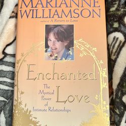 Enchanted Love By Marianne Williamson- Signed