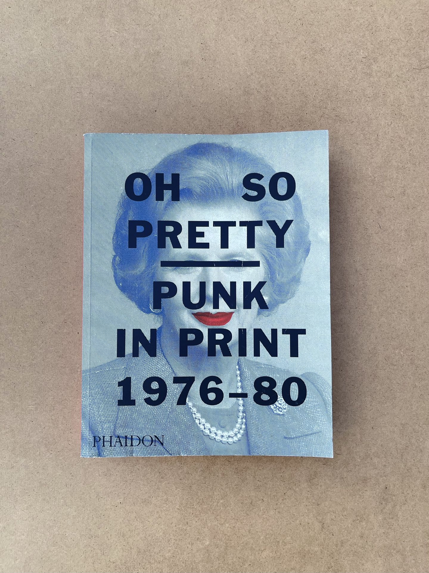 Oh So Pretty Punk In Print 1976-80 Book
