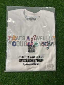 That’s A Awful Lot Of Cough Syrup White T-Shirt Medium