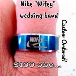 Custom Designed And Made Nike "Wifey" Wedding Band 