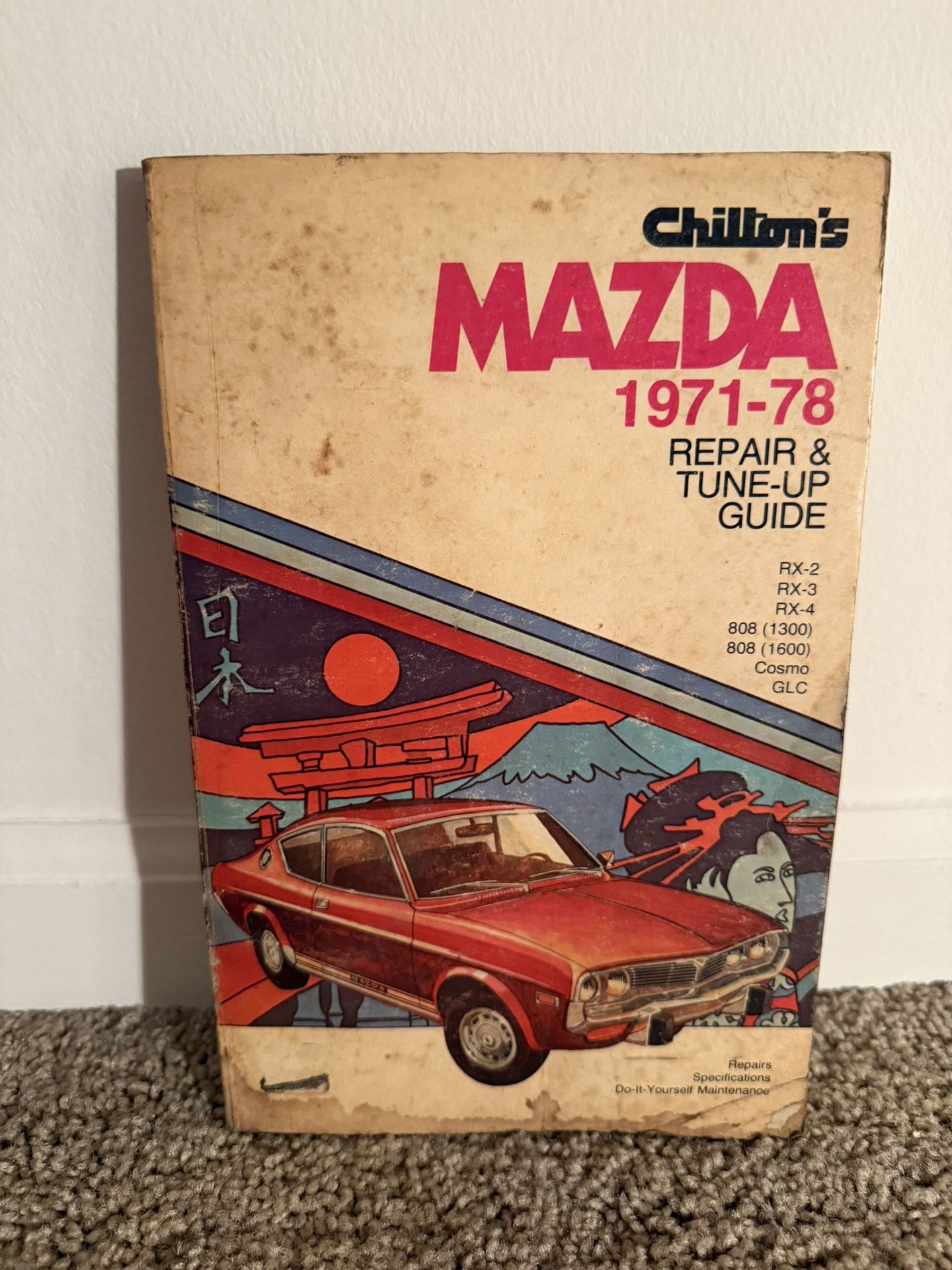 Chiltons Repair & Tune Up Guide Mazda 1(contact info removed) Book RX Cosmo