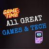 All Great Games & Tech