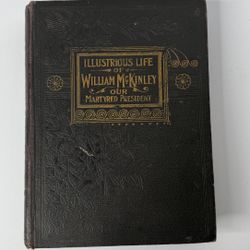 Illustrated Life of William McKinley Antique 1901 Hardcover Book 