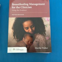 Breastfeeding Management for the Clinician: Using the Evidence 5th Edition