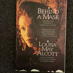 Behind A Mask - Louisa May Alcott