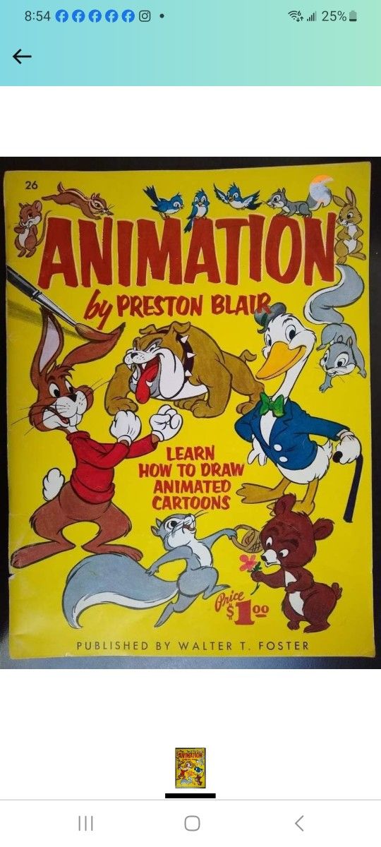 WALTER T. FOSTER
Animation by Preston Blair (1950s)
paperbound, saddle-stitched, 44 pages + covers, 13.75" x 10.25"

Preston Blair's book Animation wa