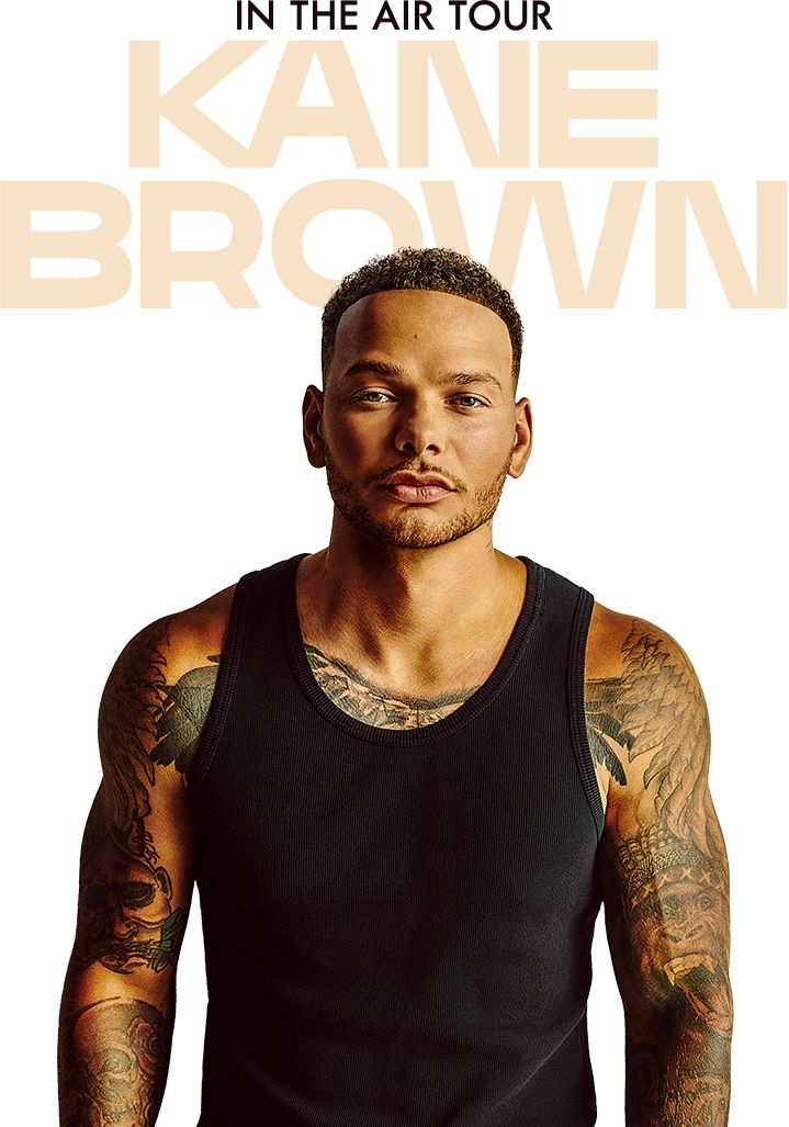 KANE BROWN TICKETS!!!!