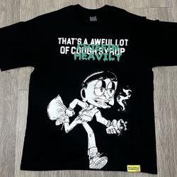 AWFUL LOT OF COUGH SYRUP SHIRT