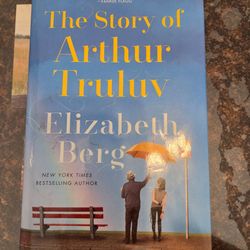 The Story of Arthur Truluv by Elizabeth Berg