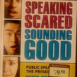 Speaking Scared Sounding Good