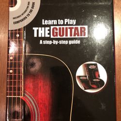 Learn To Play The Guitar A Step By Step Guide