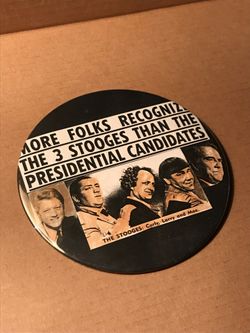 Rare vintage three stooges, Bill Clinton presidential button large