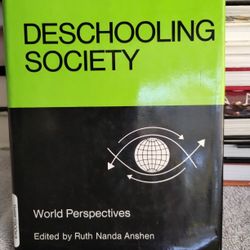 Deschooling Society By Ivan Illich