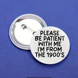 I'm From The 90s Reminder Pin Clothing 