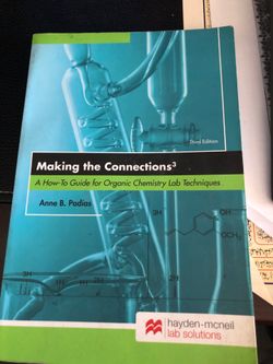 Making connections. A how-to guide for organic chemistry lab techniques