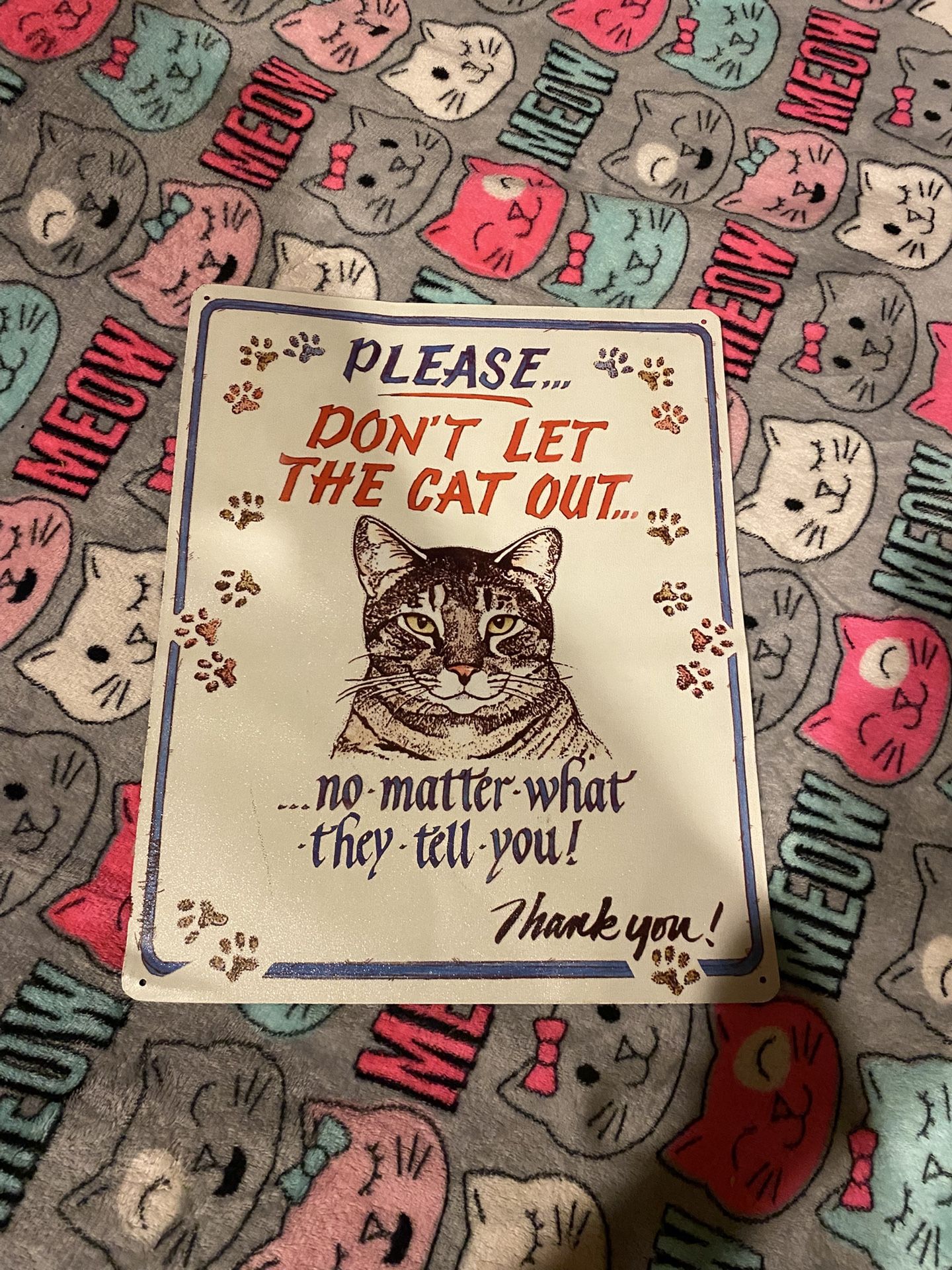 Crystal Art Don’t Let the Cat Out Metal Sign