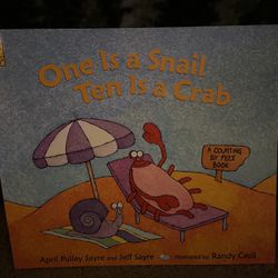 One Is A Snail. Ten Is A Crab
