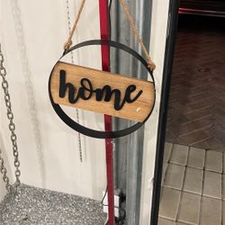 This Is A Home Sign For 10 Bucks