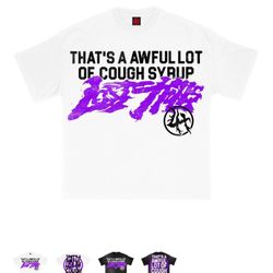 AWFUL LOT OF COUGH SYRUP X LOST HILLS M