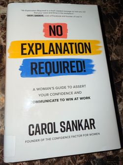 No Explanation Required Carol Sankar Hardcover Business Career Book Ex-Lib