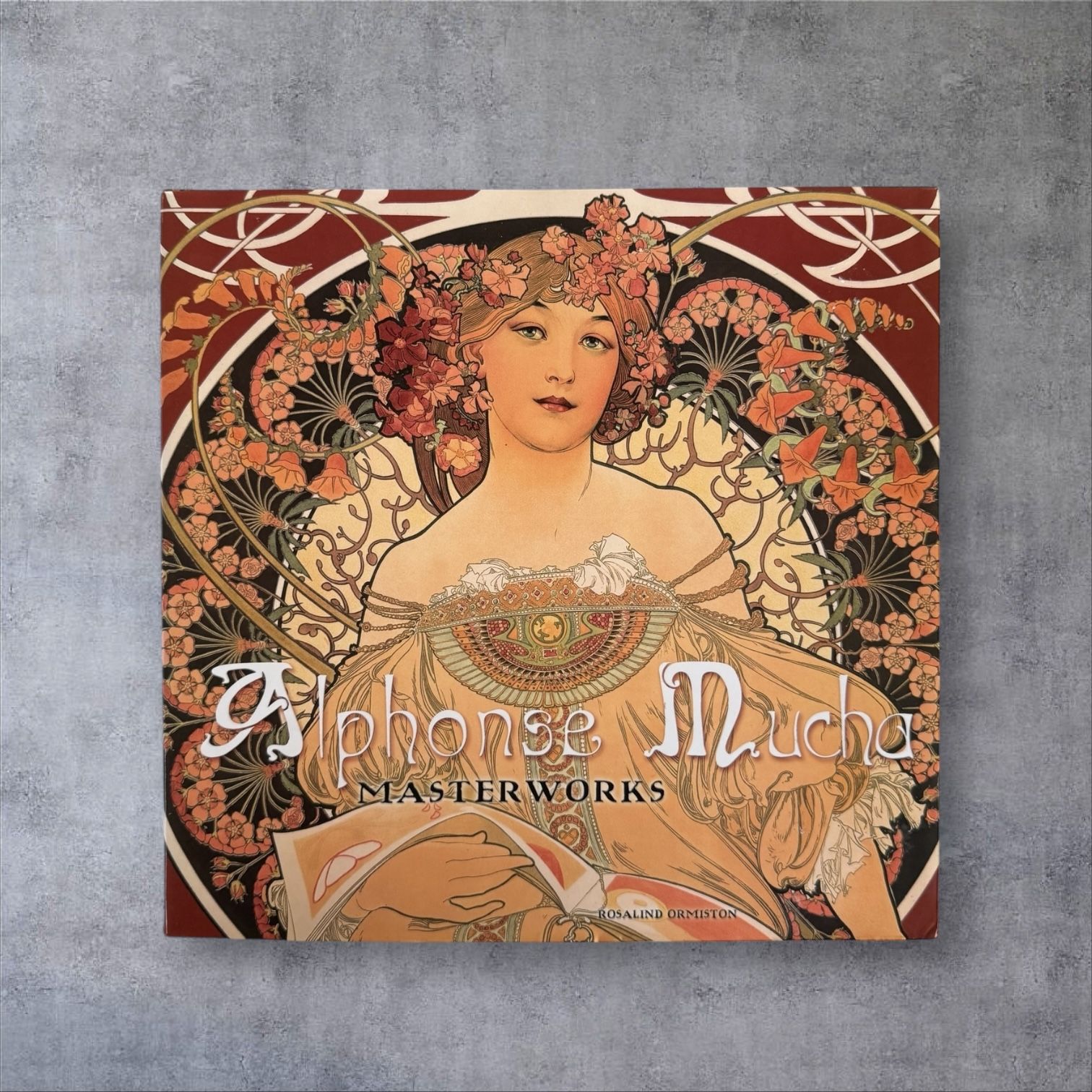 Alphonse Mucha: Masterworks by Rosalind Ormiston Hardcover Book