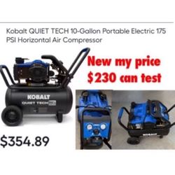 New Kobalt QUIET TECH 10-Gallon Portable Electric 175 PSI Horizontal Air Compressor $230 firm can test cash only pick up east Palmdale 