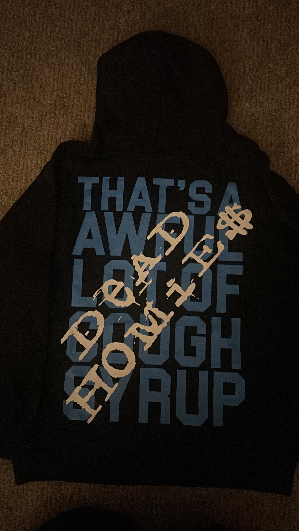 THATS A AWFUL LOTTA COUGH SYRUP X DEAD HOMIES