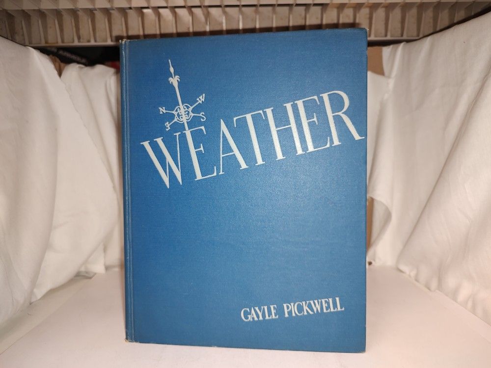 Weather by Gayle Pickwell 1938 Antique Hardcover