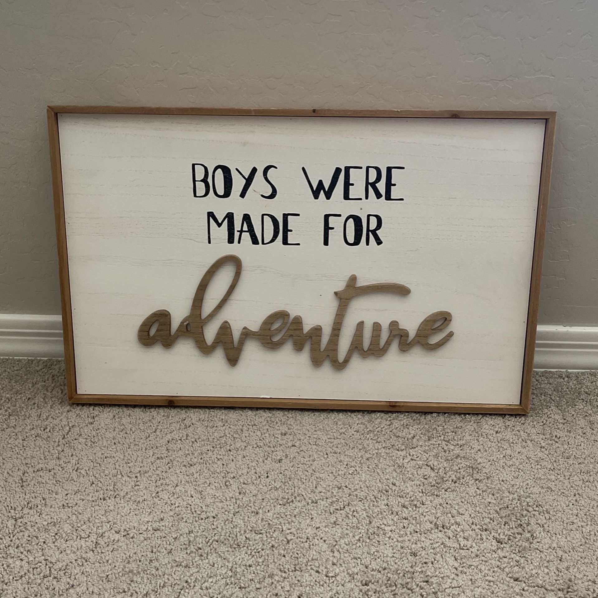 Boys Were Made For Adventure Hanging Sign