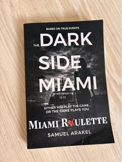 Miami Roulette - The Dark Side Of Miami book