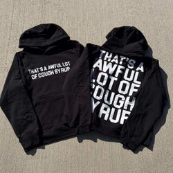 Cough Syrup Hoodies 