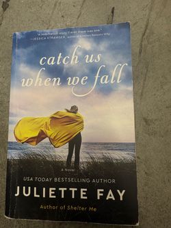 Juliette Fay Catch Us When We Fall: A Novel Trade Paperback 2021 Fiction