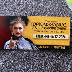 Renaissance Pleasure Faire 5/11-5/12 4 Tix