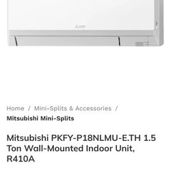 Mitsubishi PKFY-P18NLMU- https://offerup.co/faYXKzQFnY?$deeplink_path=/redirect/ 1.5 Ton Wall-Mounted Indoor Unit, R410A MUST GO FAST $600