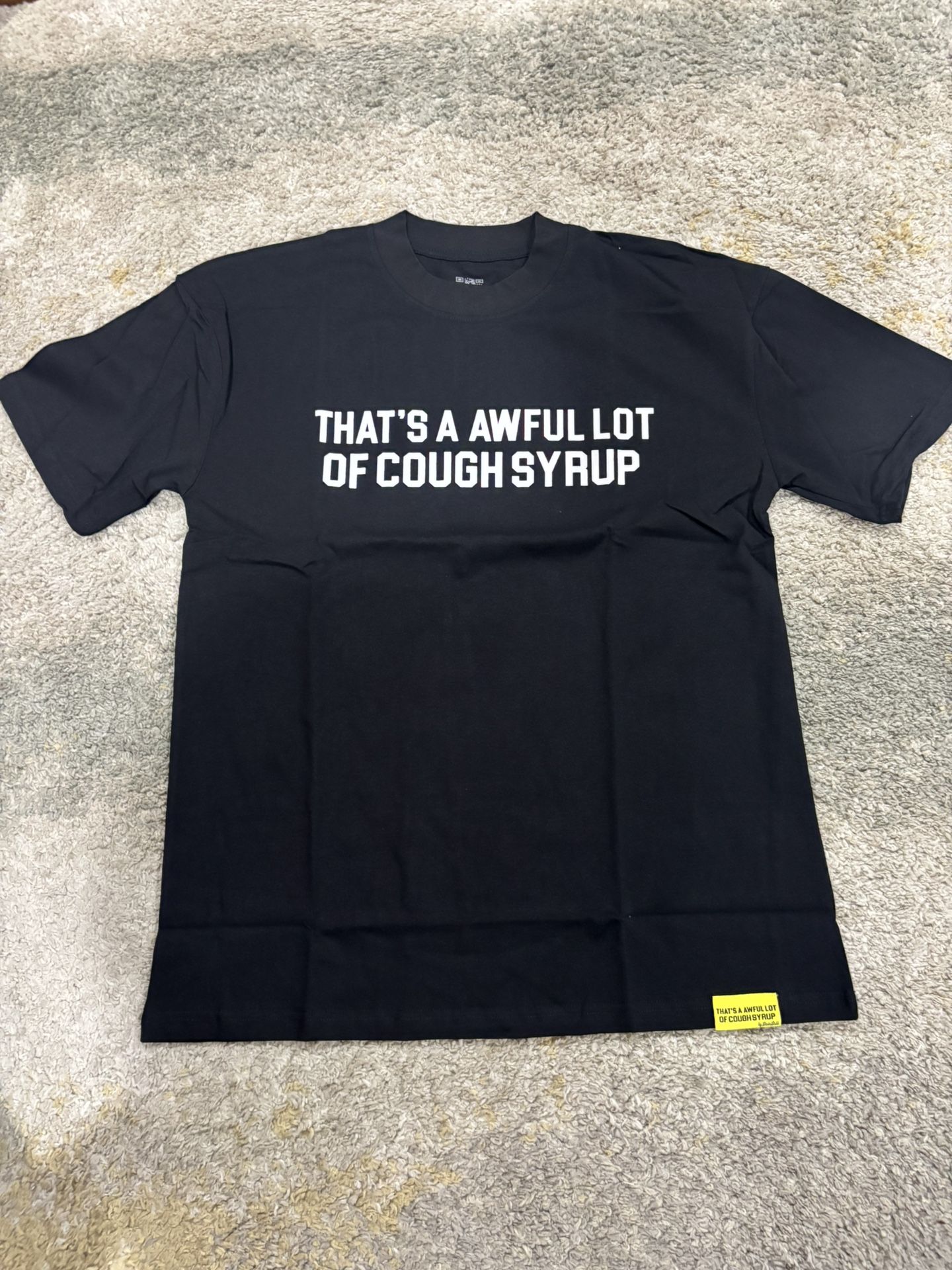 Thats A Awful Lot Of Cough Syrup Tee