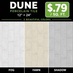 12x24 porcelain tiles at $.79/sq ft - Dune
