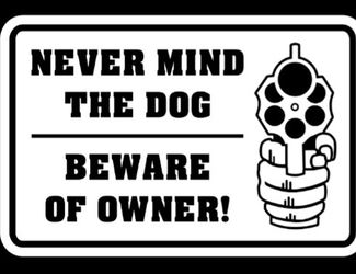 Never-mind The Dog Beware Of The Owner Sticker Decal Front Door Decor 