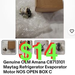 Genuine OEM Amana C871*3101 Maytag Refrigerator Evaporator Motor NOS OPEN BOX C
