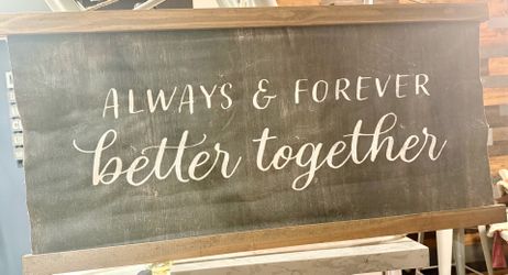 Beautiful Rustic Wedding Sign “Always & Forever Better Together”