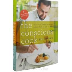 The Conscious Cook By Tal Ronnen : Delicious Meatless Recipes That Will Change the Way You Eat