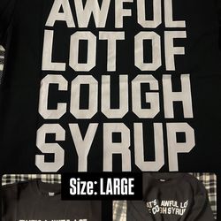 That’s a awful lot of cough syrup shirts