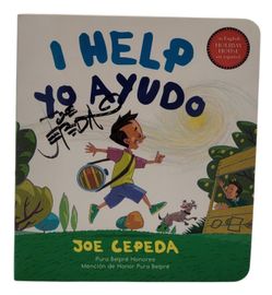 I Help / Yo ayudo, Hardcover( signed by JOE CEPEDA