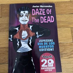 Daze of the dead by Javier Hernandez