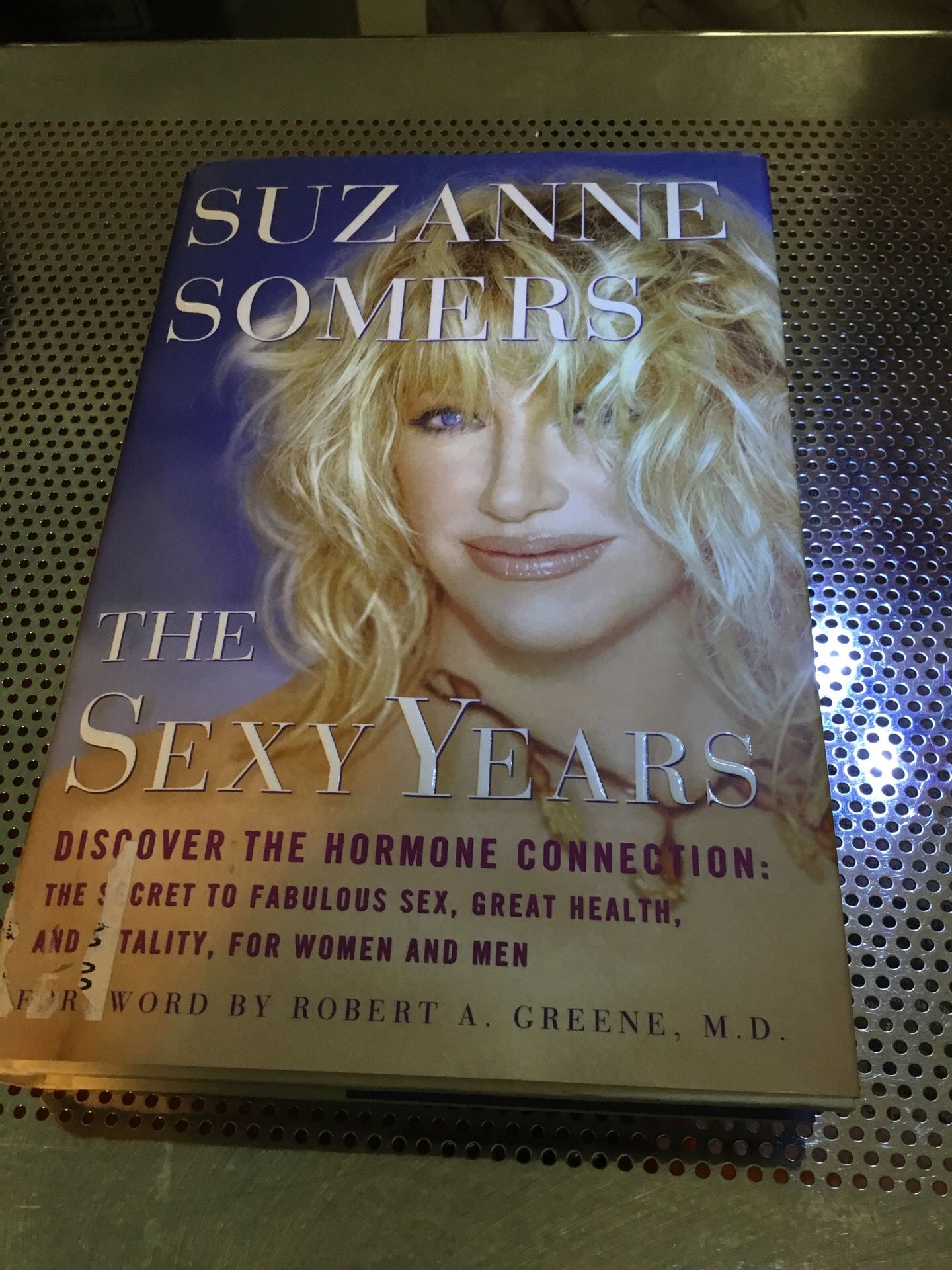 Suzanne Somers The Sexty Years. Hard cover book.