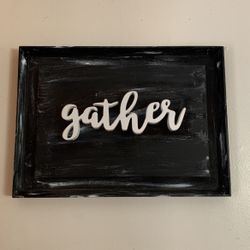 Gather Wood Sign
