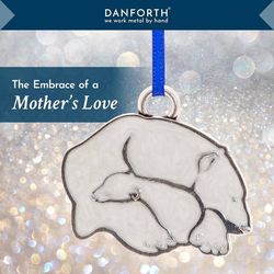 Danforth "Mothers Love" Ornament 
