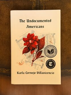 The Undocumented Americans Hardcover Book by Karla Cornejo Villavicencio