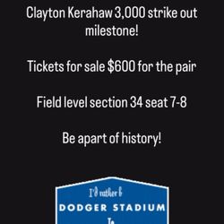 Dodger field level Tickets Clayton Kershaw 3,000 Strike