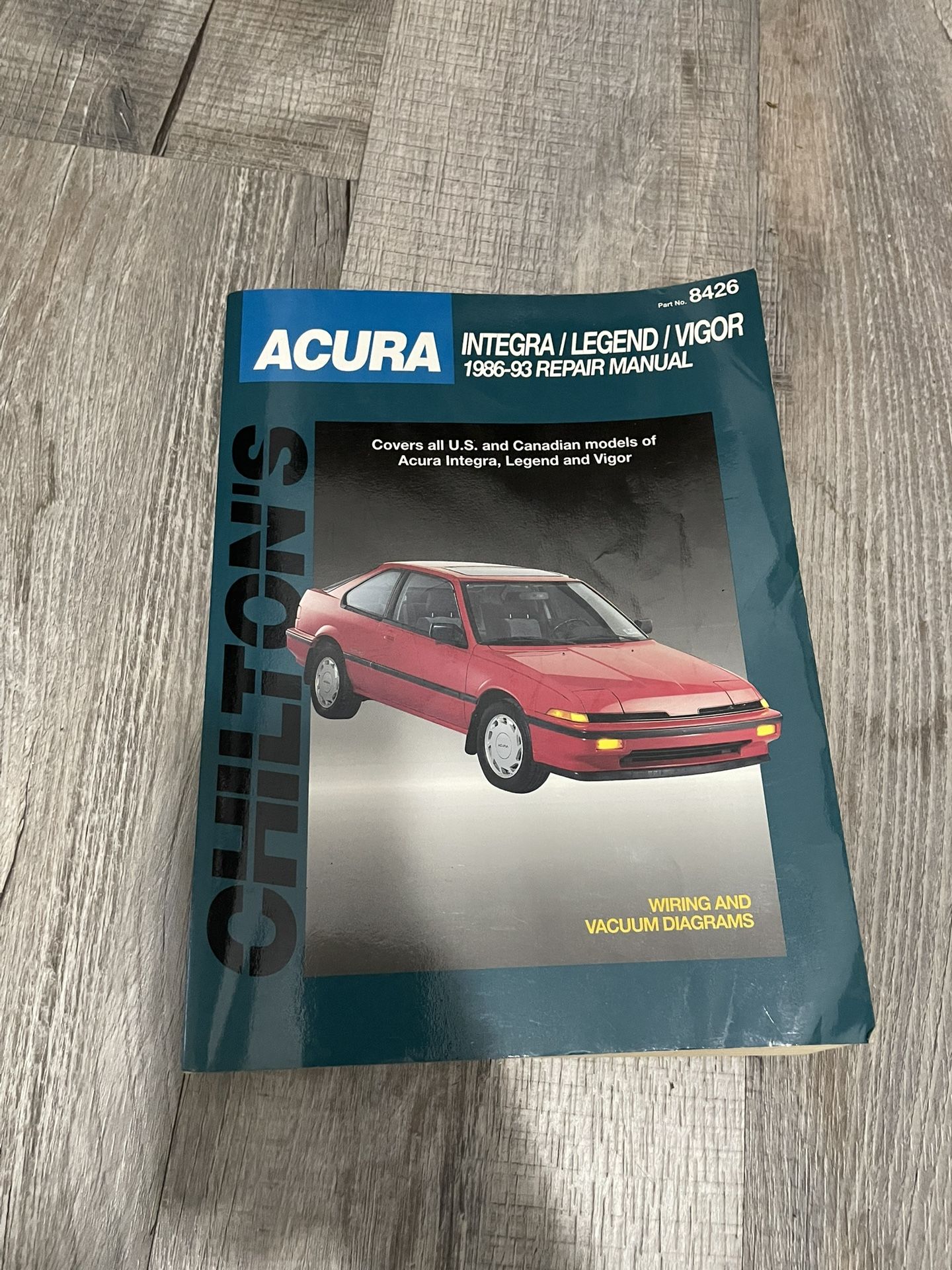 Chilton’s Acura Integra Legend Vigor 1986-93 Repair Manual 8426 Wiring Diagrams