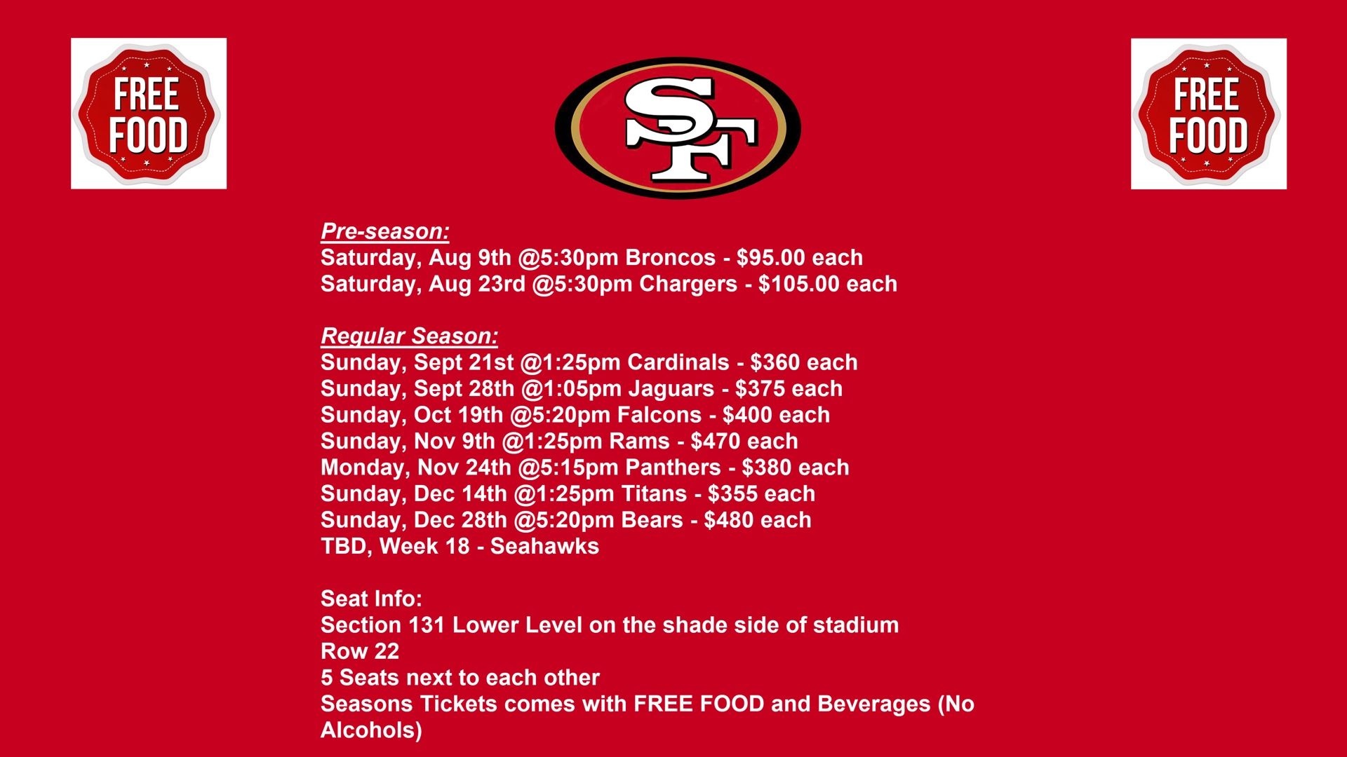 49ers Vs Titans /  Bears / Seahawks Section 131 lower Level 2 Tickets 